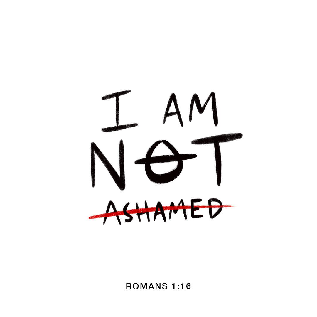 YouVersion's tweet photo. For I am not ashamed of this Good News about Christ. - Romans 1:16 https://t.co/ojvnUwt3U4