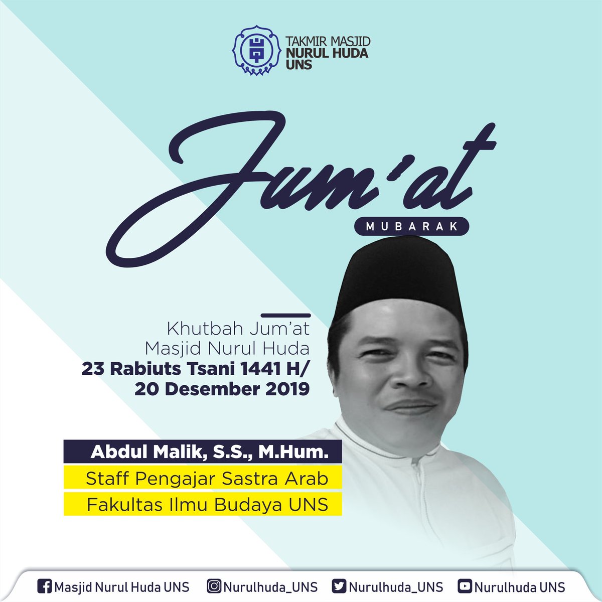 warung_NH's tweet photo. Khutbah Jum'at Masjid Nurul Huda UNS
23 Rabiuts Tsani 1441 H/ 20 Desember 2019

Abdul Malik, S.S., M.Hum.
Staff Pengajar Sastra Arab Fakultas Ilmu Budaya UNS

#nurulhudauns #JumatBerkah https://t.co/r0gmCKifv5