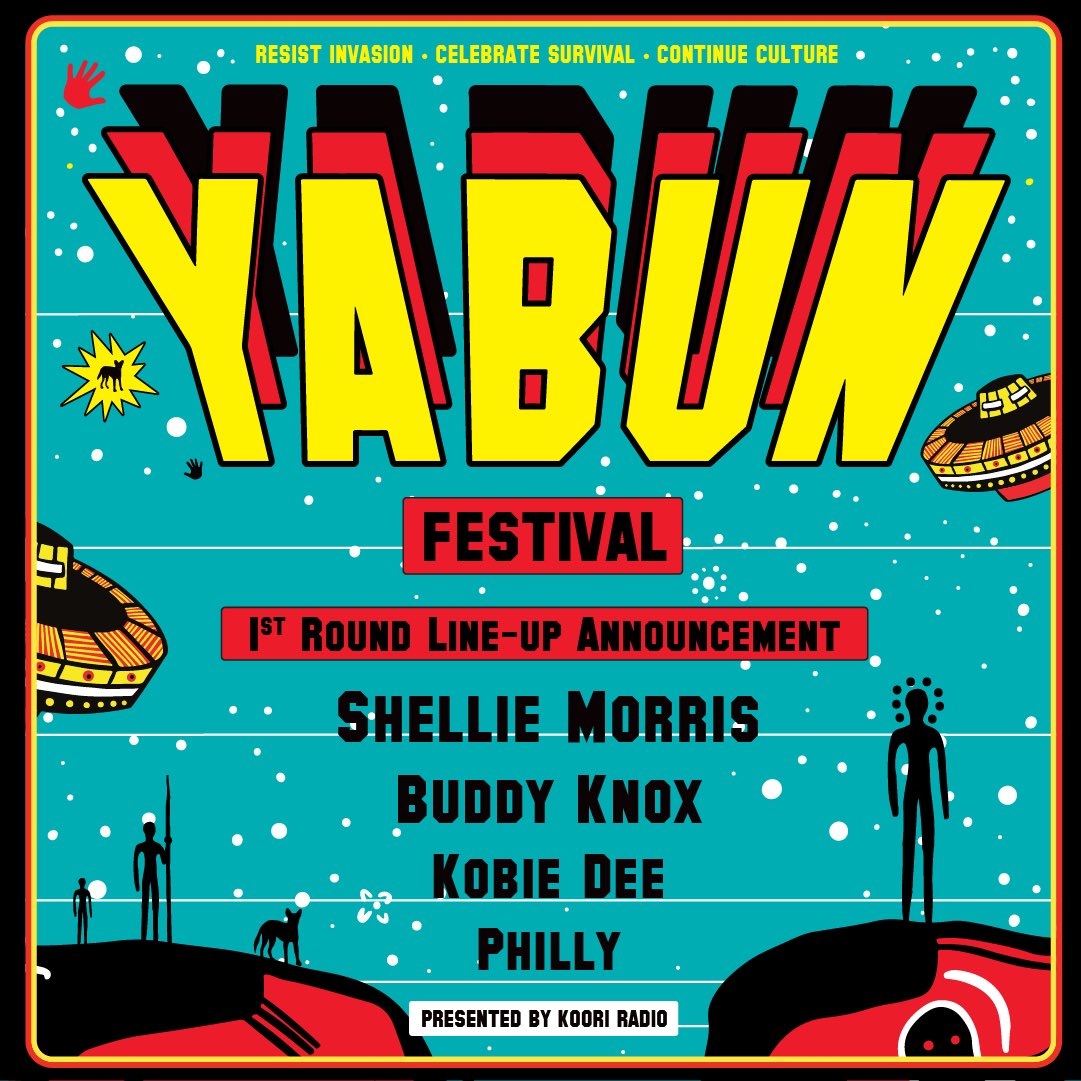YabunFestival's tweet photo. Check it out! 
Second round landing soon…🛸
🖤💛❤️

@shelliemorrismusic
@kobie_dee47
@phillytheaboriginal 

#yabun #resistinvasion #celebratesurvival #continueculture https://t.co/AGLvHKAcU6