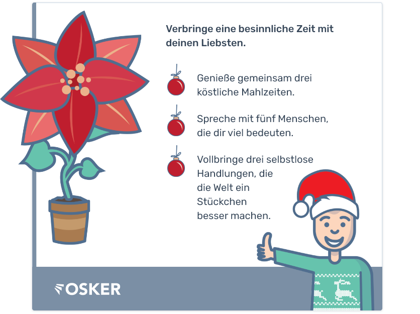 OSKER_de's tweet photo. Mit dem Jahr endet für die Meisten auch der letzte #OKR Zyklus. Für die anstehenden Feiertage geben wir dir allerdings noch ein besinnliches Objective mit. 🎅☃️❄️
Teile es mit jemandem den/die du magst und habt eine gute Zeit zusammen. Grüße vom ganzen #OSKER Team.🙏 https://t.co/GW9wLsKYza