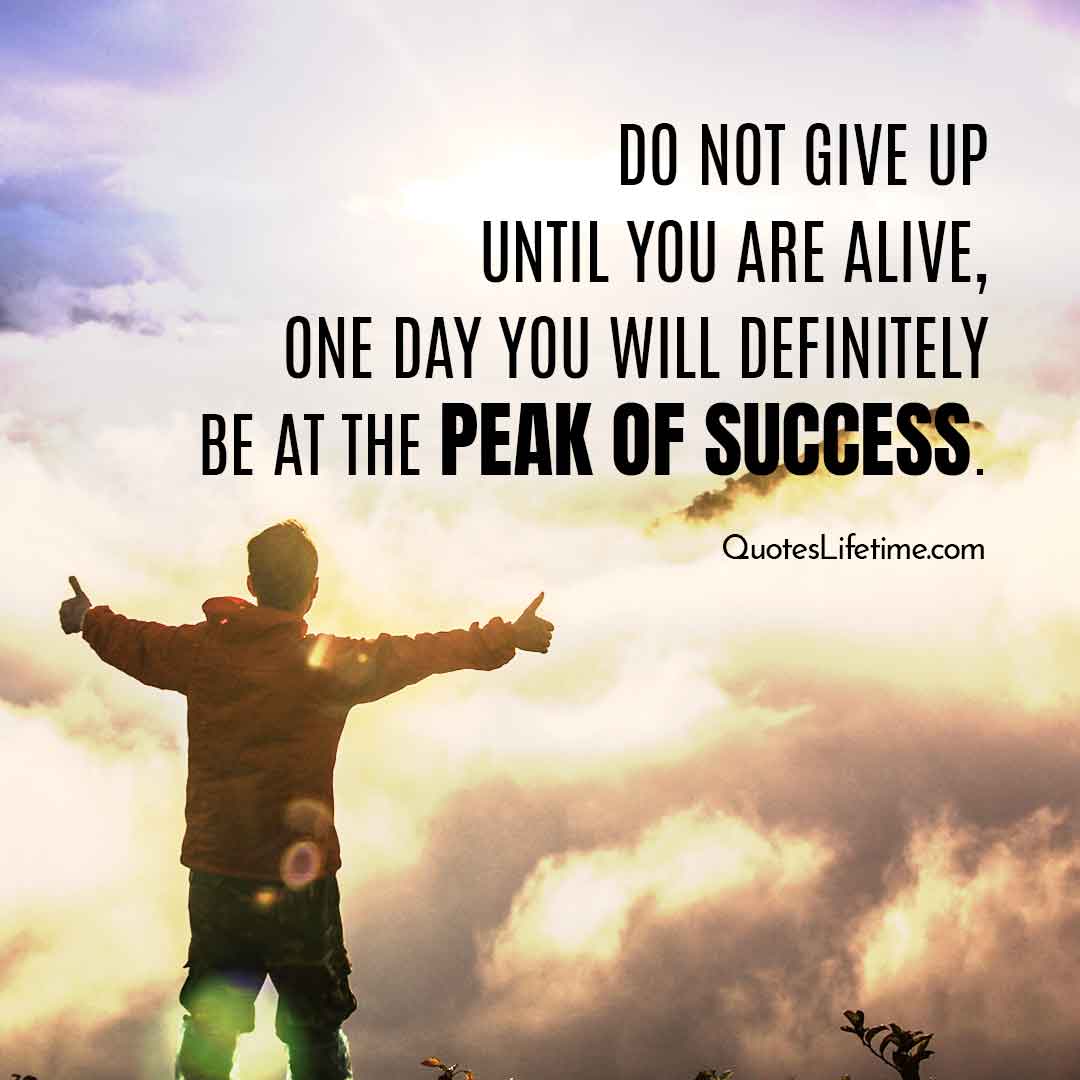 Quoteslifetime1's tweet photo. Do not give up until you are alive, one day you will definitely be at the peak of success. - Quotes Lifetime
Visit https://t.co/NuqjRiczNx for more lifetime quotes.
#successquotes #success #donotgiveup #lifetimequotes #bestquotesever #quoteslifetime #MotivationalQuotes https://t.co/JTaqYjcdt9