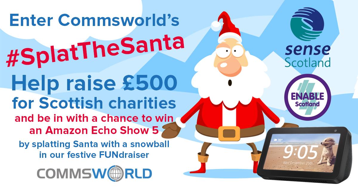 Commsworld's tweet photo. It's the final day of our #ChristmasCompetition #SplatTheSanta - enter for your chance to win an Amazon Echo Show 5 but more importantly every time you splat santa £5 will be added to the totaliser for @ENABLEScotland and @SenseScotland https://t.co/Cxx9bzouzq https://t.co/9hjpMHVDGh