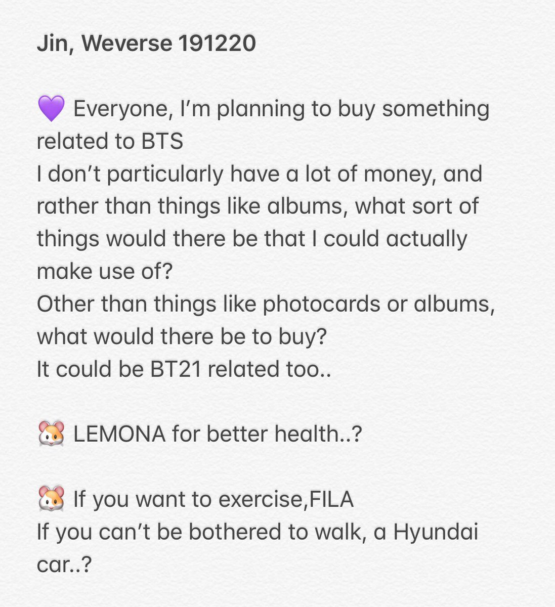 doyou_bangtan's tweet photo. Jin, Weverse 191220 

((For cheap Christmas present ideas by Seokjin, a millionaire 🤣)) https://t.co/EV2foiw3dg