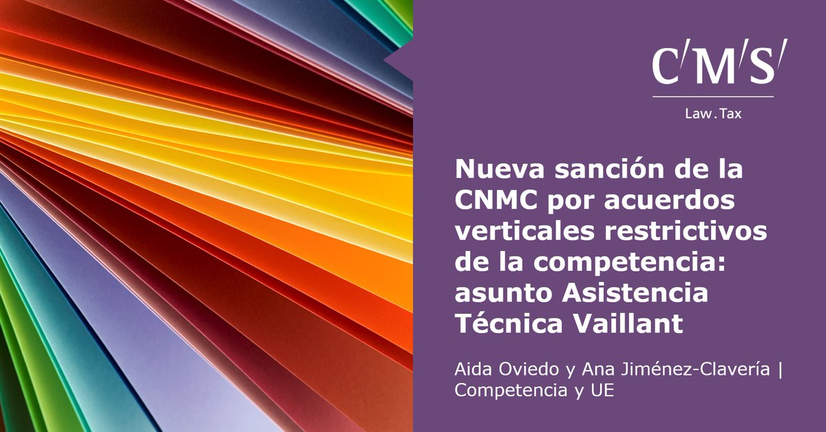 CMS_Spain's tweet photo. Hablamos sobre la nueva sanción de la CNMC por acuerdos verticales restrictivos de la competencia. https://t.co/Uz2vbOoLrH #postsCMS #competencia #vaillant #CNMC https://t.co/VOLOm8uPJP