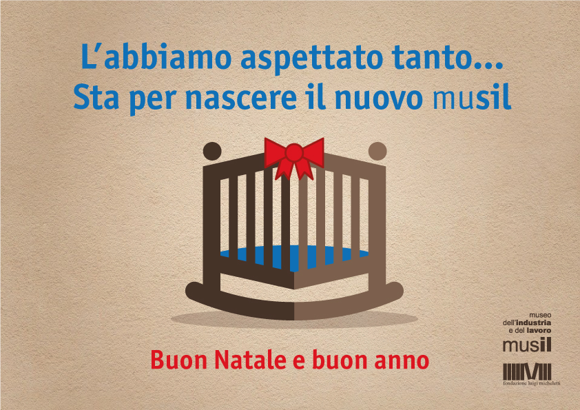 Il "musil - Museo dell'Industria e del Lavoro" porge a tutti i migliori auguri di Buon Natale e Felice Anno Nuovo!

Gli uffici di Via Cairoli 9 a Brescia rimarranno chiusi da lunedì 23 dicembre 2019 a lunedì 6 gennaio 2020.

🎄 🎄 🎄