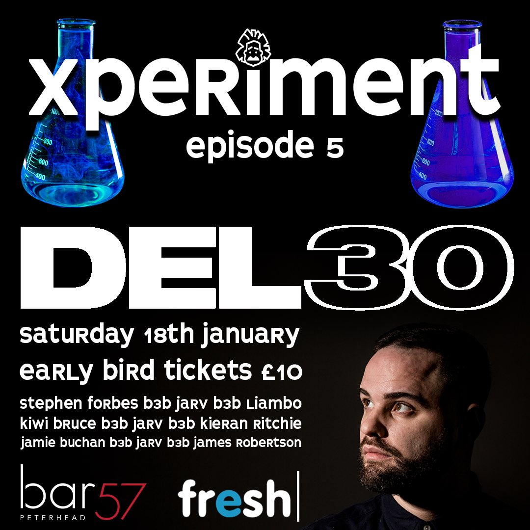 WERE BRINGING @Del30music1 TO PETERHEAD! THE WIZARD BEHIND 'WHP', 'YOU WONT REGRET' & MANY MORE

SATURDAY 18TH JANUARY

TICKETS @ buytickets.at/xperiment 

🧪🌡