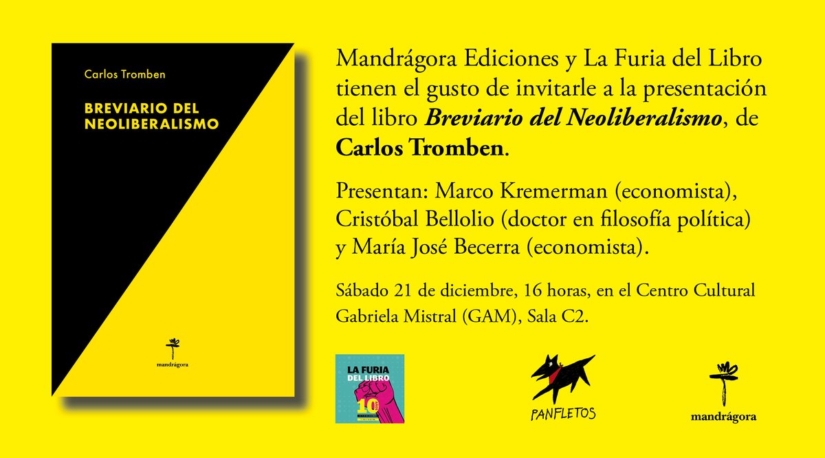 mandragoraedit's tweet photo. Los invitamos mañana sábado 21 a las 16 horas en el @centroGAM @lafuriadellibro a la presentación del libro de Carlos @tromben "Breviario del Neoliberalismo" junto a los presentadores @cbellolio @mjobecerra y Marcos Kremerman 📚💜 IMPERDIBLE 📖😍#ColeccionPanfletos https://t.co/4wXakYNWZe