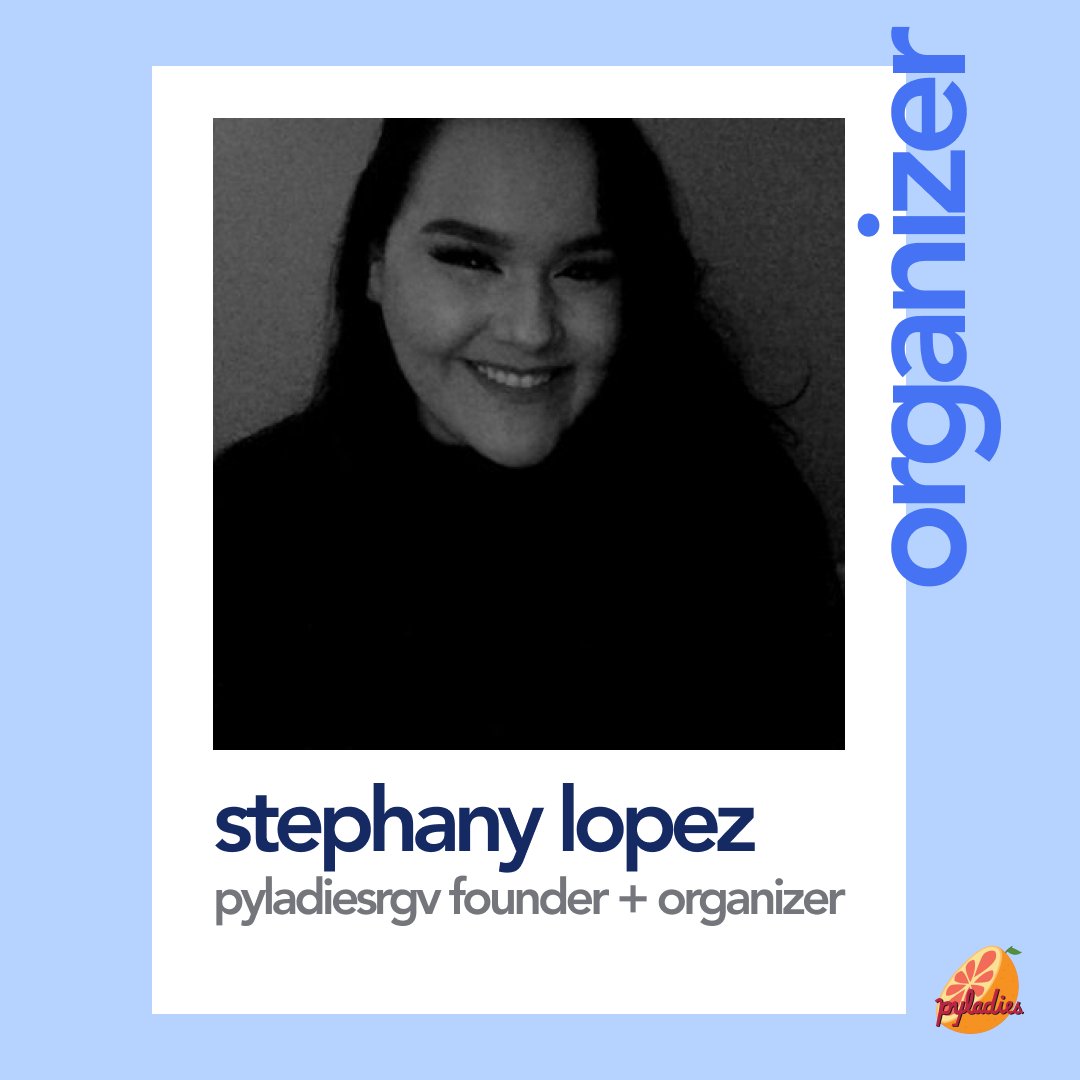 PyLadiesRGV's tweet photo. ✨ ORGANIZER HIGHLIGHT ✨Meet the director of Django Girls Mission, Stephany Lopez! 👩🏽‍💻 Stephany is a software developer and founder of PyLadiesRGV, where she aims to increase the percentage of women in tech across the Rio Grande Valley. 💖👯‍♀️#pyladiesrgv #latinxintech #womenintech https://t.co/iVJ076sYeF