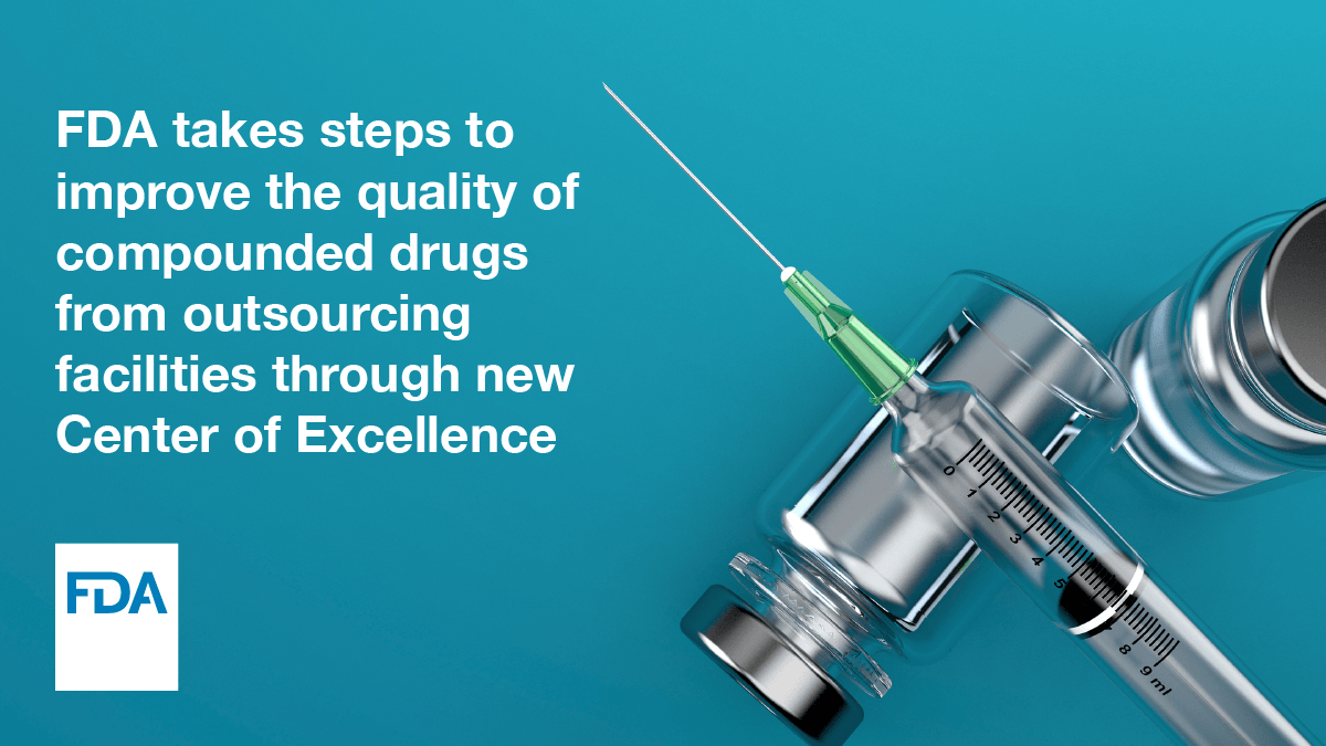 FDADrugs's tweet photo. #FDA establishes a Compounding Quality Center of Excellence. The Center of Excellence will focus its efforts to improve #compoundingquality by offering trainings on quality standards at outsourcing facilities and hosting a conference in 2020. https://t.co/sv6kNVHJrM https://t.co/CVbs27mz1j