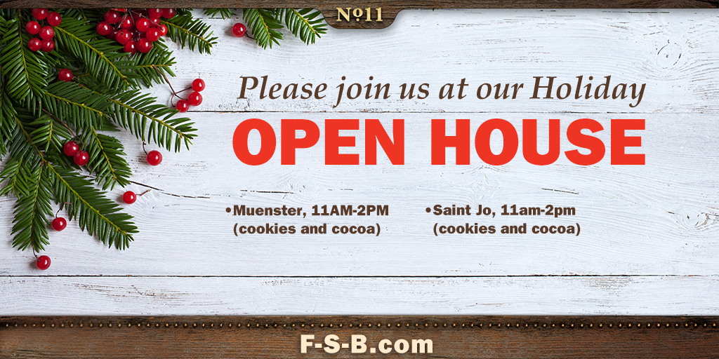We’re decking the halls and inviting all our customers and community friends to drop by our participating branches for Holiday Open Houses.