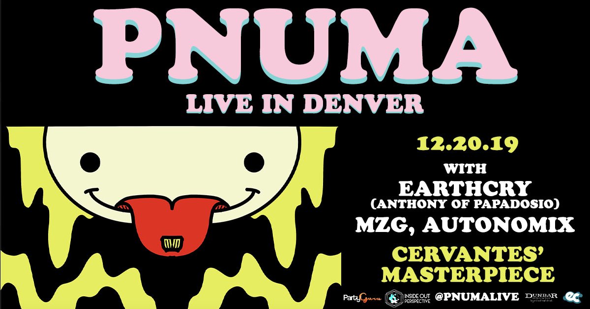 CervantesDenver's tweet photo. TONIGHT!
Don't miss #PNUMALIVE with @EarthCryMusic (of @papadosio), @MZGMUSIC and #Autonomix at @CervantesDenver. See you there!
Tickets: https://t.co/nAZLsRCw6u
Supported by @ECpresents, @PartyGuruUS, @DunbarKandT & @InsideOutPres https://t.co/gAEo3NOdG5