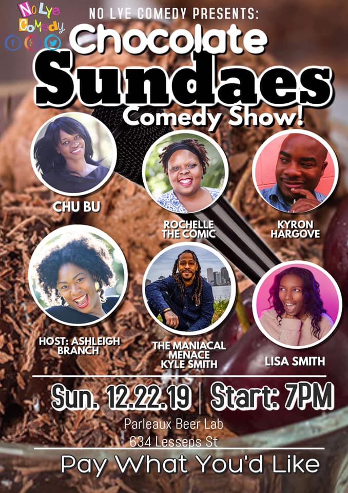You didn't think we'd cancel Chocolate Sundaes just because it's 3 days before Christmas, did you?! Let us give you the gift of laughter (because we don't have any money) this Sunday with this stacked lineup of comedians!

Dec 22 | 7pm | 634 Lesseps