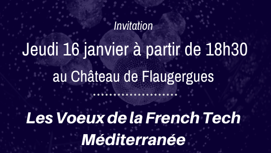 La cérémonie des #Voeux2020 de la <a href="/FrenchTechMed/">La French Tech Méditerranée</a>, présidée par <a href="/clementsaad_/">Clément Saad</a> et dirigée par <a href="/lbiasetti/">laurent Biasetti</a>, se tiendra le 16 janvier dès 18h30 au Château de Flaugergues à #Montpellier