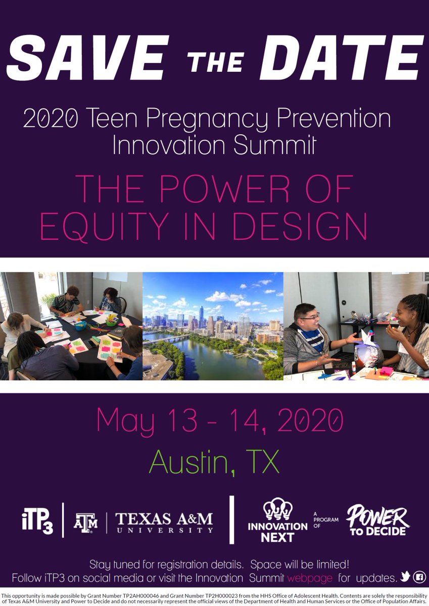 SAVE THE DATE! iTP3 and Innovation Next are hosting the 2020 Teen Pregnancy Prevention Innovation Summit on May 13 - 14 in Austin, Texas. Mark your calendars and follow us to receive updates on registration and event details!"
 #InnovationSummit2020