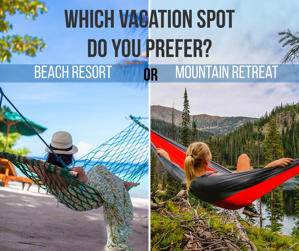 Which do you prefer? #BeachResort or #MountainRetreat