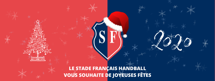 Le Stade Français Handball vous souhaite de bonnes vacances et de très belles fêtes de fin d'année ! 🎁🎉
On se retrouve en 2020 pour la suite de la saison.💙❤