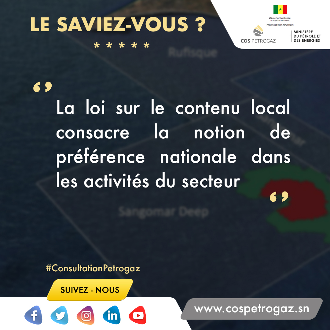 #LeSaviezVous ?
La loi sur le contenu local consacre la notion de préférence nationale dans les activités du secteur

#ConsultationPetrogaz #Kebetu #ContenuLocal #Cospetrogaz #MPE