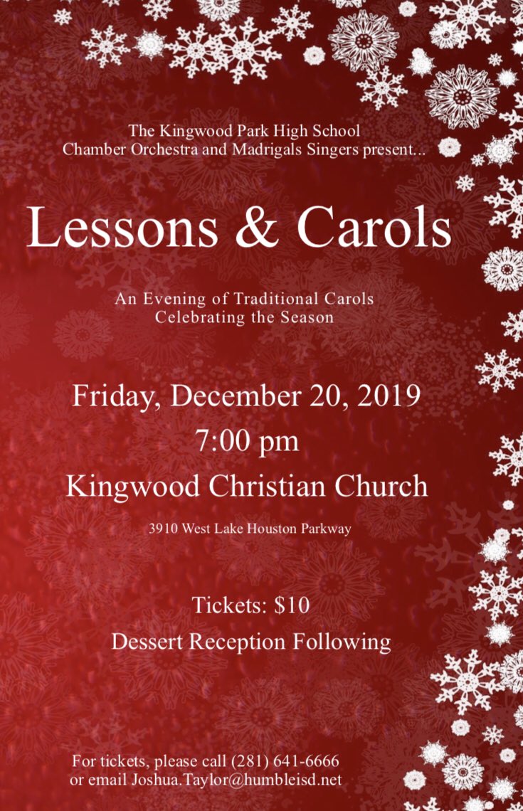 Tonight at 7pm at Kingwood Christian Church, the KPHS Madrigal Singers and Chamber  Orchestra present an evening of traditional carols!  This year’s narrator is Humble ISD School Board Member Nancy Morrison.   Tickets are $10, and include a dessert reception.