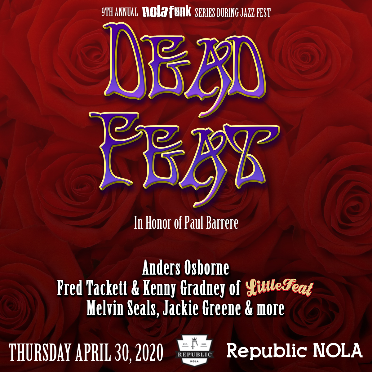 NolafunkNOLA's tweet photo. ON SALE⚜️ #DeadFeat at @RepublicNOLA on Thu 4/20. Limited tix avail &amp; sells out in advance every year. In honor of #PaulBarrere, #DeadFeat is @Anders_Osborne, #Fredtackett &amp; #KennyGradney of @LittleFeatTweet, @Jackie_Greene, @MelvinSeals​ + more!

🎟️: https://t.co/GdGok2mkun https://t.co/QP4UFmeD9E