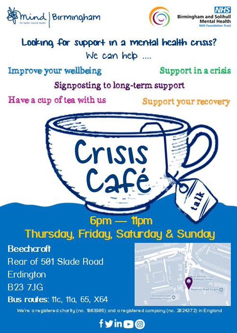CEOBrumMind's tweet photo. If you or someone you know is struggling with their mental health tonight and thinking of going to A&amp;E please don't. Please try our Crisis Cafes at Handsworth and Erdington - details attached. We can provide support, guidance and access to NHS if needed. Open access for everyone https://t.co/8Vs2CRnYNi