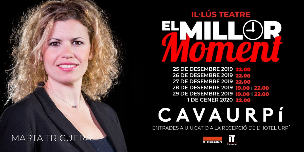 El Nadal és 'El Millor Moment' per veure l'actriu <a href="/MartaTricuera/">marta tricuera</a> en acció al nou espectacle d'Il·lús Teatre. 
🎟️ Entrades ja a la venda a la recepció de l'<a href="/HotelUrpi/">Hotel Urpi</a> o a ow.ly/1TiQ30q2GqA