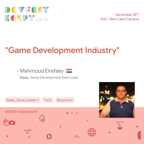 There’s a glory Behind any story✨
to know more about game development industry We’re delighted to welcome Mahmoud Elrefaey  🎙

🎯Registration Form: bit.ly/2P0haNG

#DFEGY
#DevFest19
#EgyptDevFest19