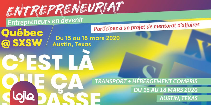 LOJIQ's tweet photo. APPEL DE CANDIDATURES : Tu es un entrepreneurs en devenir? Participe à un projet de mentorat d’affaires lors de la mission commerciale Québec SXSW 2020.
👉https://t.co/va1luDFggm https://t.co/jMbbySJcta
