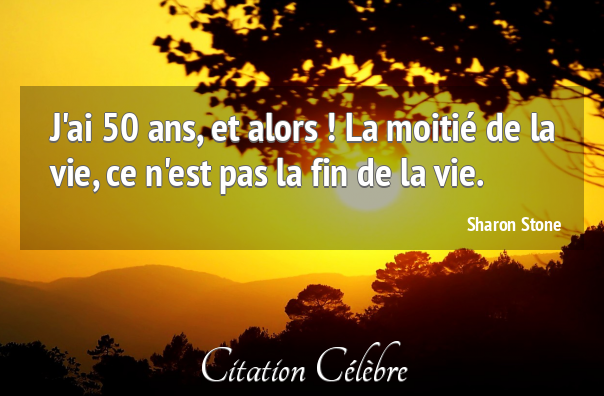 Rencontrer Des Femmes J Ai 50 Ans Et Alors La Moitie De La Vie Ce N Est Pas La Fin De La Vie Citation Proverbe Citations Proverbes Texte Mot Rencontre