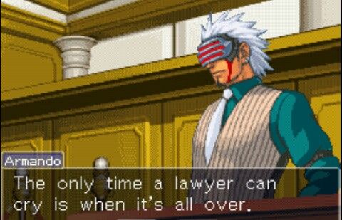 RauruZetto's tweet image. #AATWriteAnything "The only time a lawyer can cry is when it's all over".