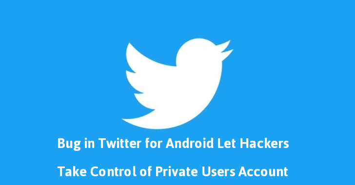 The_Cyber_News's tweet photo. Vulnerability in Twitter for Android Let Hackers Send Tweets, Access Users Direct Messages, Location Information

#Twitter essentially left a sensitive storage area of its app unprotected. Through third-party apps let hackers drop the malicious code

https://t.co/DHTB3RRpN7 https://t.co/xeLcbatGbu