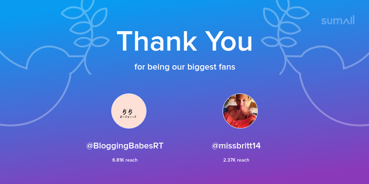 Our biggest fans this week: BloggingBabesRT, missbritt14. Thank you! via sumall.com/thankyou?utm_s…