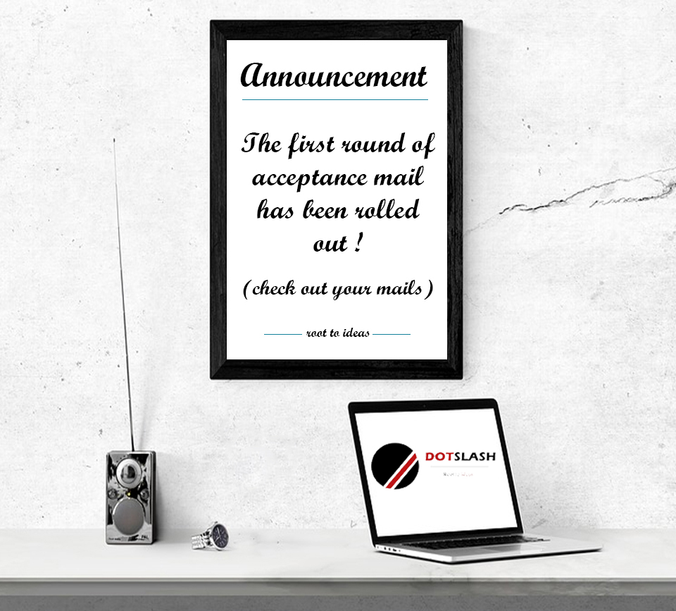 hackatdotslash's tweet photo. The first round of acceptance mail has been sent. Go check your inbox and confirm right now!!
The sooner u register the more chances u have of making it into DotSlash!!
So, don't miss out on any of the fun. Hurry up! Get your team registered.
#hackdotslash https://t.co/v6xRC3JAWd