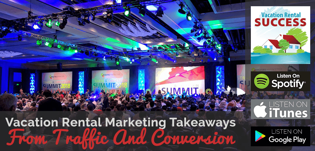 cottageguru's tweet photo. #VacationRental Marketing Takeaways From Traffic & Conversion Summit https://t.co/xvkHI4Zemj We always advocate attending conferences and @mikebayer52 just returned from #TCS2018 and is bursting with solutions to our marketing challenges. He shares them than on the podcast. https://t.co/N8Rp7piW5X