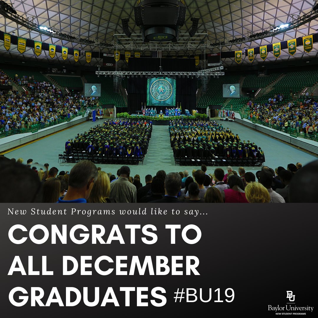 BaylorNSP's tweet photo. Congrats to all our December Graduates! May God be with you wherever He leads you. Sic’em Forever!
•••••••••••••••••••••••••••••••••••••••••••••••••
#Baylor #Sicem #BU19 https://t.co/wTcbl5QHZq