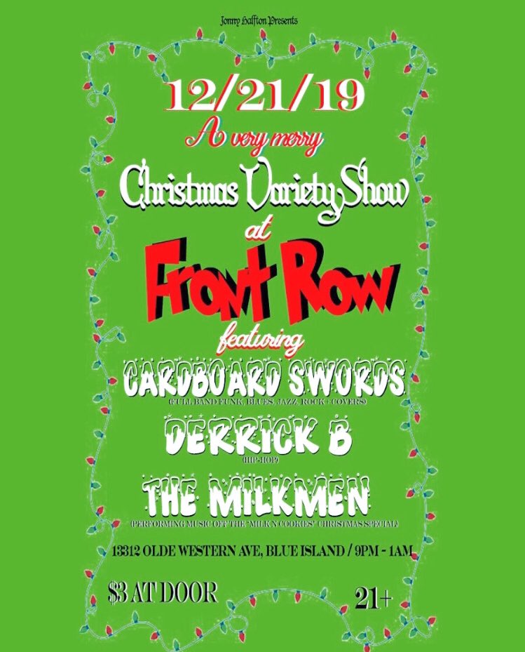 Tonight we are LIVE at Front Row in Blue Island! Come support the local artists and be a part of our first Christmas Variety Show! There will be full band music (funk, jazz, rock) - a spotlight performance from <a href="/HeyDerrickB/">VIBE.93</a> - and the Milkmen will perform music off Milk N Cookies!