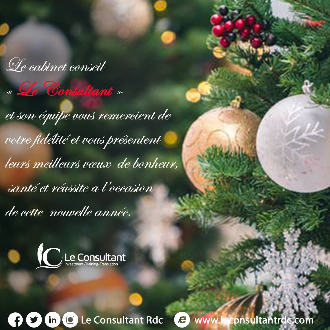 LeConsultantRdc's tweet photo. Le cabinet conseil « Le Consultant et son équipe vous remercient de votre fidélité et vous présentent leurs meilleurs vœux de bonheur, santé et réussite à l’occasion de cette nouvelle année
#leconsultantevent #leconsultanttrainning #leconsultanttranslation
#leconsultantinvestment https://t.co/mbmb1EecQG