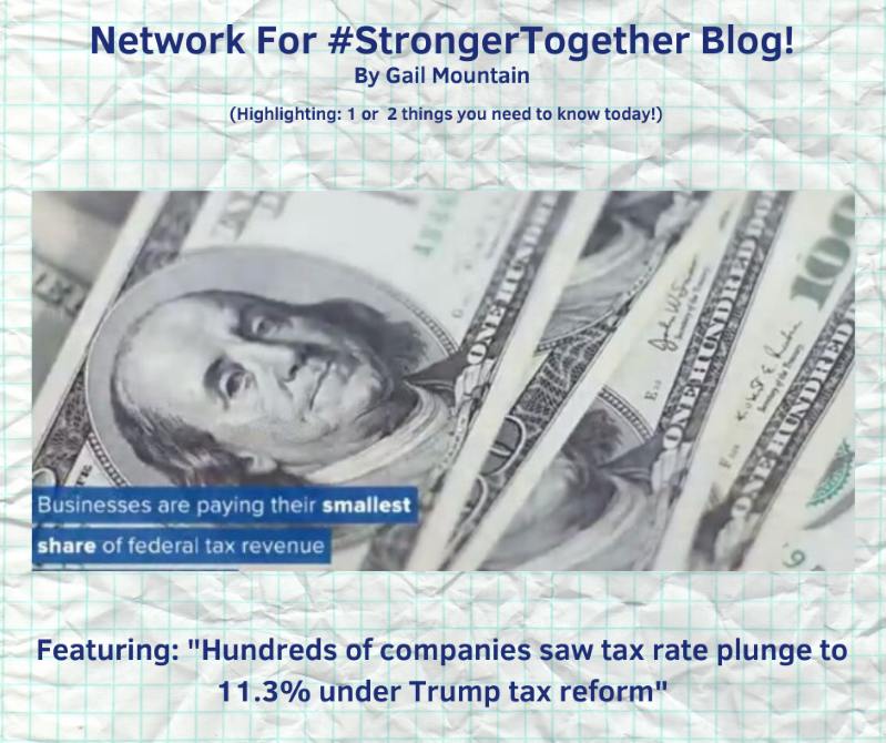 GKMTNtwits's tweet photo. #Network4StrongerTogether Blog! "Hundreds of companies saw tax rate plunge to 11.3% under Trump tax reform" / Plus, a Tik Tok of "Everything you need to know about impeachment in 1 min …” https://t.co/pBe2EucLxL g. 💮 #Its2020Now https://t.co/81u9Gefcft