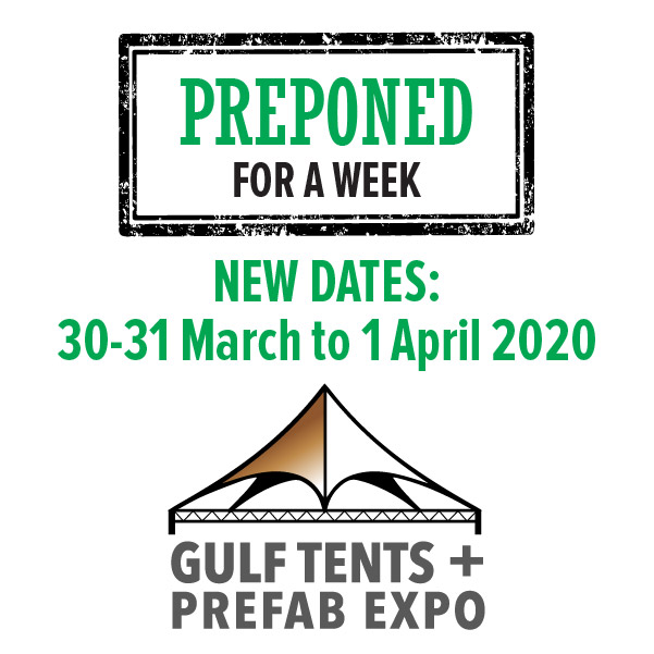 GulfTENTS 2020- show dates preponed for a week