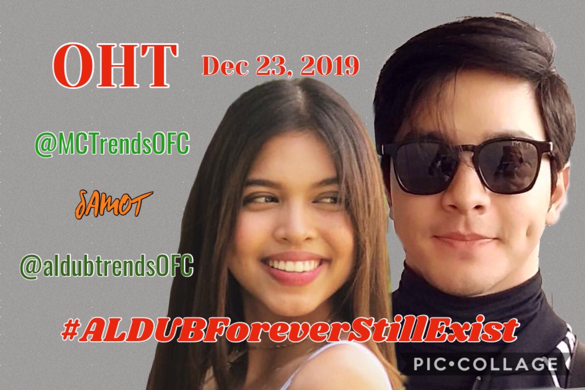 SOLIDALDUBMAIC1's tweet photo. Tomorrow -Dec 23, 2019- Pls. Support and Use @MCTrendsOFC’s OHT: - ALDUB-Forever-Still-Exist- #ALDUBTayoSa2020 #NoToMU https://t.co/ui6TVHjtv0