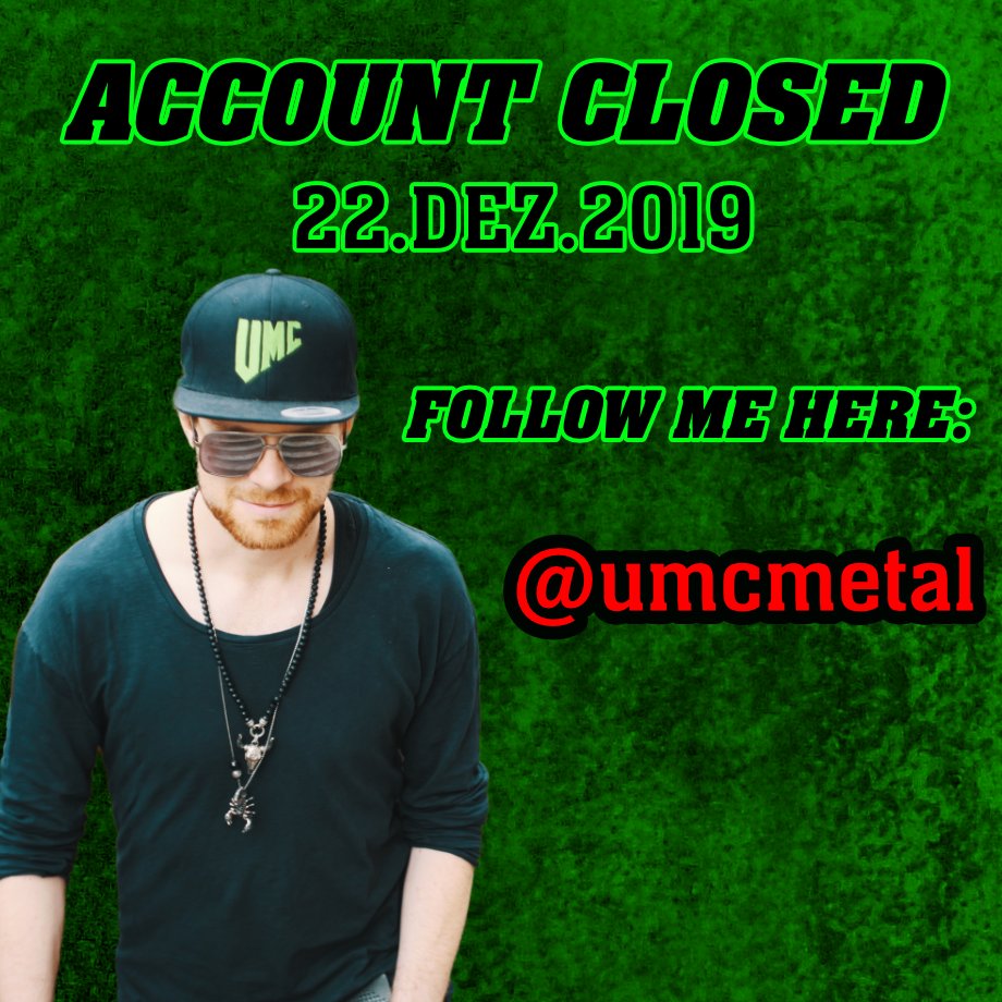 tobiasderer's tweet photo. FOLLOW ME HERE: @umcmetal 
this account @tobiasderer is inactive since 22.DEZ.2019 https://t.co/K9fPYtDr7Z