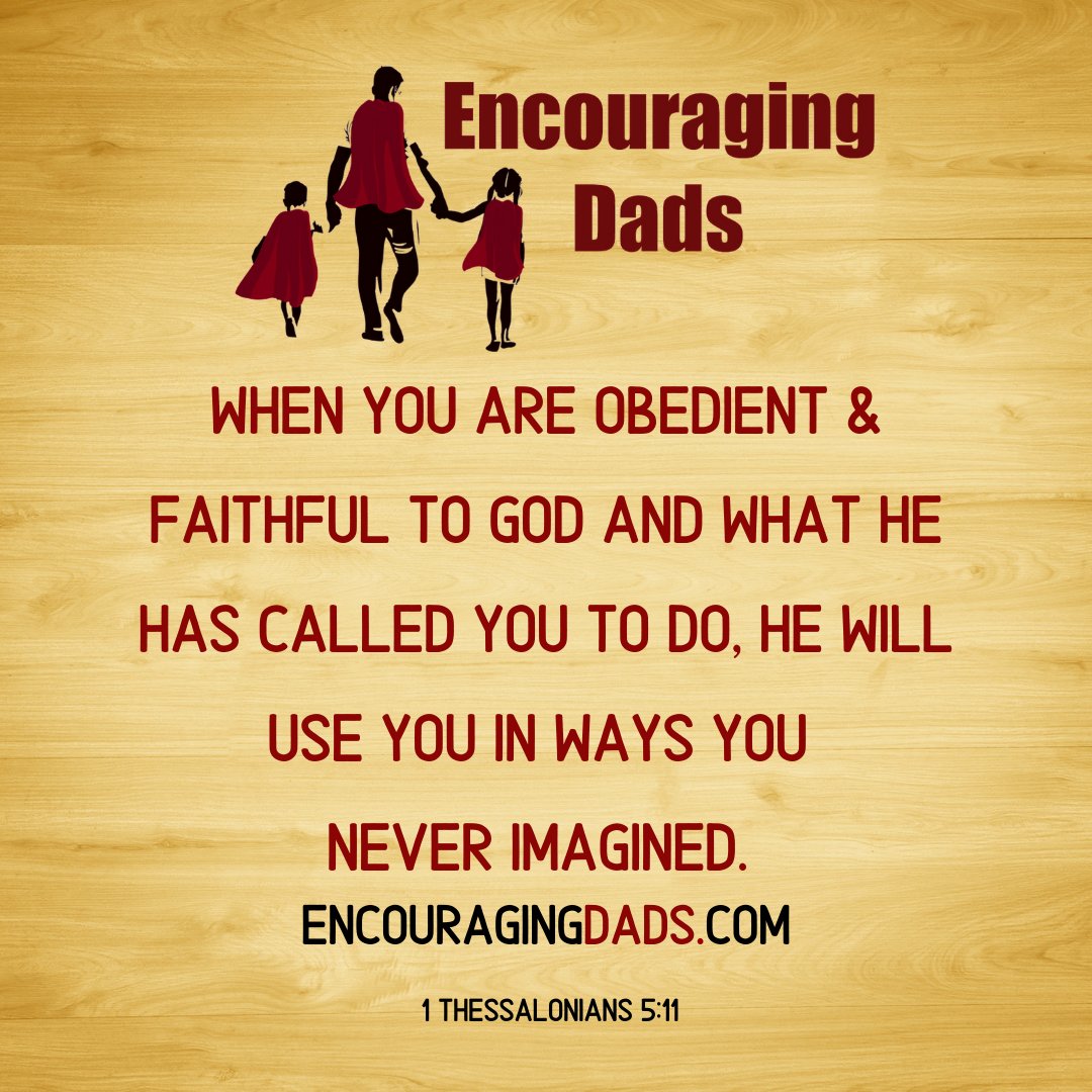 EncouragingDads's tweet photo. When you are obedient & faithful to God and what He has called you to do, He will use you in ways you never imagined.
@johnpfinch
#encouragingdads #dad #father #parent #activeparent #dadquotes https://t.co/A1wLHKDdIg