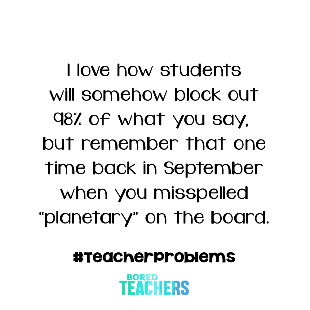 Bored_Teachers's tweet photo. #TeacherProblems https://t.co/VeRYgJ0rsb