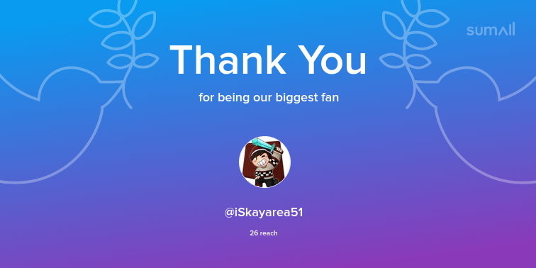 Our biggest fans this week: iSkayarea51. Thank you! via sumall.com/thankyou?utm_s…
