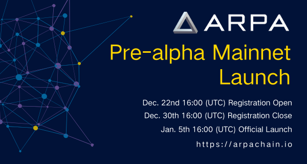 We are pleased to announce that we are launching #ARPA Pre-alpha #mainnet v0.1 at on January 6, 2020. ARPA mainnet will open for computation node application from Dec 23-Dec 30, 2019. More huge announcements on the way before Jan 6th! link.medium.com/Zxch87K7C2 $ARPA