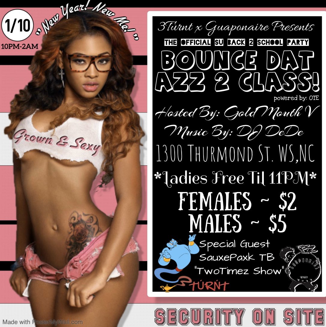 GoldMouthV's tweet image. 3Tùrńt x Guaponaire Presents... “Bounce Dat Azz 2 Class!” ~ The Official SU Back 2 School Party #WSSU #NewYearNewMe #RT🐏