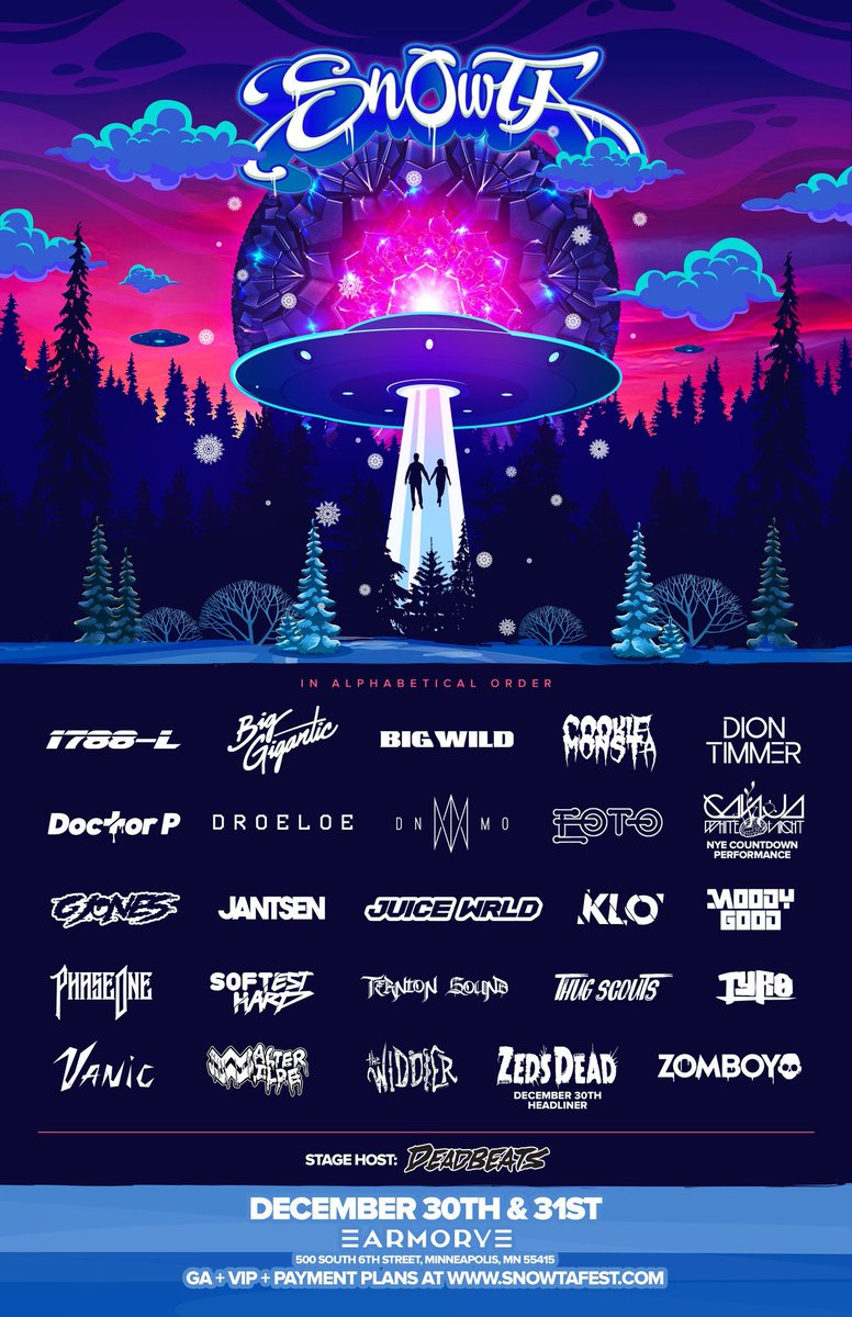 .
❄️　 🛸　❄️　 🛸　❄️　 🛸

🛸 　　<a href="/SnowtaFest/">Snowta Fest</a>　 　  ❄️

❄️　　 DEC　30 + 31　 　 🛸

🛸　　 STARTS TMRW　　❄️

❄️　 <a href="/GanjaWhiteNight/">Ganja White Night</a>　  🛸

🛸 NYE COUNTDOWN SET ❄️

❄️　　 👇TICKETS👇　　 🛸

🛸　SNOWTAFEST.COM　❄️

❄️　 　<a href="/ArmoryMn/">ArmoryMN</a>　  　 🛸

🛸　❄️　🛸　❄️　🛸 　❄️
.