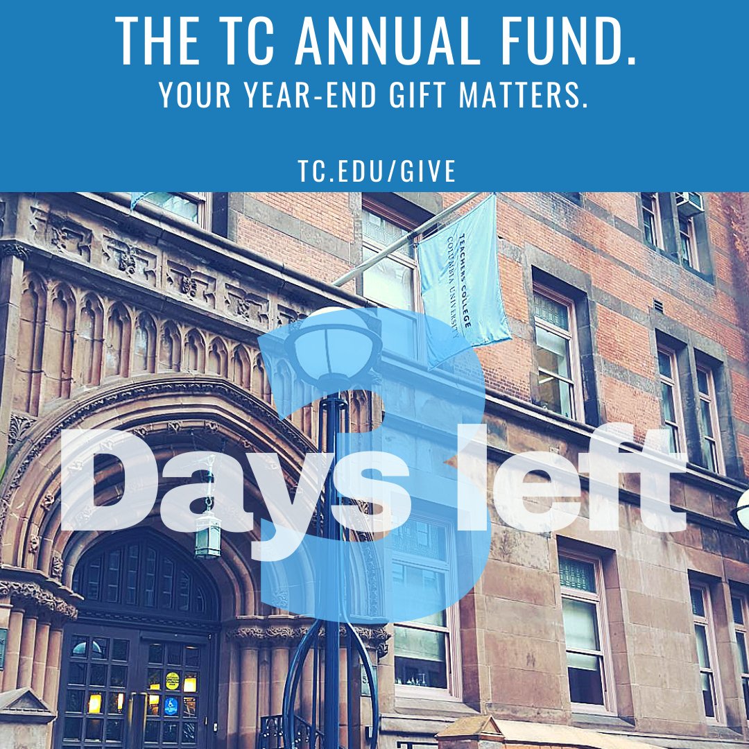 TeachersCollege's tweet photo. Only 3 days before 12/31! Renew your annual gift today, or join our many alumni making their first-time gift of $5, $10, or $15 for TC at https://t.co/UqMcCBYcmI. Participate! Be counted! And thanks! #TCFund #SupportTC https://t.co/xx6lonZ5TZ