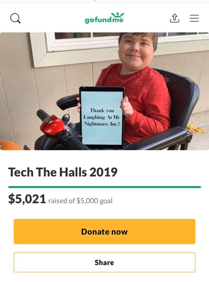 Thank you to everyone who donated, shared, and helped us reach our goal for the 2019 Tech the Halls Campaign! This campaign is supplying assistive technology to many people living with muscular dystrophy!

Thank you from the bottom of our hearts! ❤️