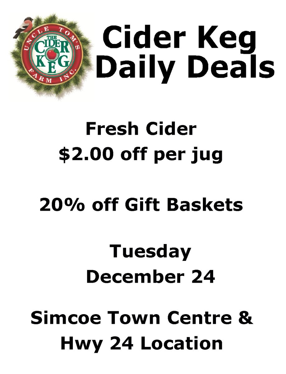 DAILY DEAL!!!  December 24 - Fresh Cider and Gift BAskets Stop by the Cider Keg Local Holiday Market in the Simcoe Town Centre 
Open everyday until December 24. New Location in the Giant Tiger Hallway, next to Santa.
