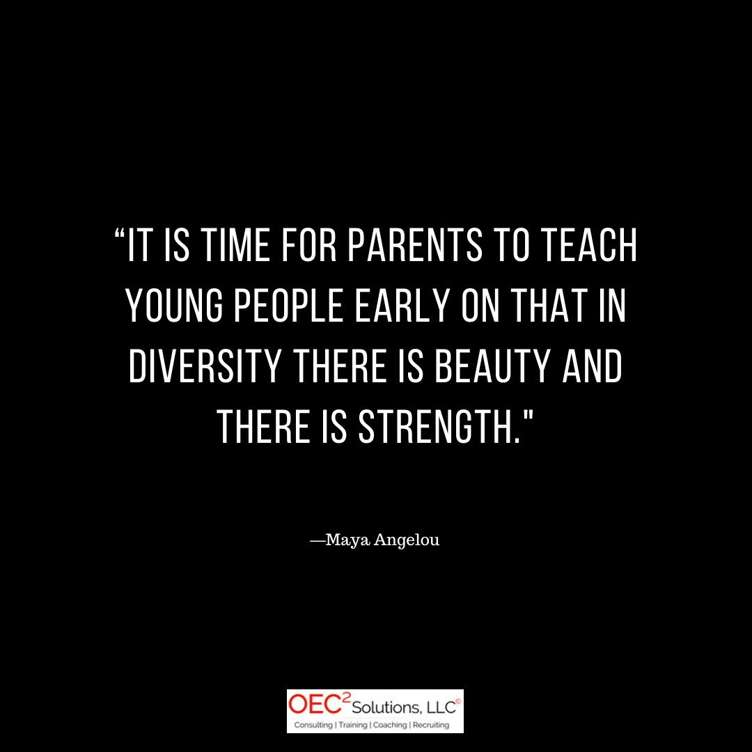 Oec2solutions's tweet image. “It is time for parents to teach young people early on that in diversity there is beauty and there is strength.&quot;—Maya Angelou

#diversity #inclusion #diversityandinclusion #equality #culture #leadership